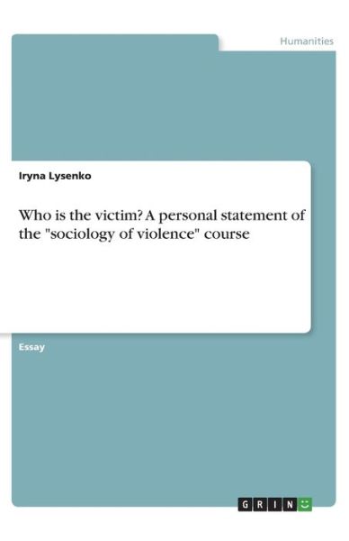 Who is the victim? A personal s - Lysenko - Livros -  - 9783346040466 - 