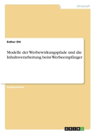 Cover for Ott · Modelle der Werbewirkungspfade und (Book)