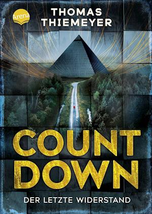 Cover for Thomas Thiemeyer · Countdown. Der letzte Widerstand (Book) (2022)