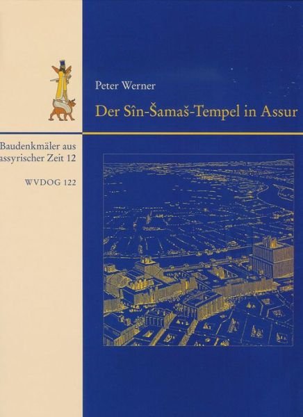 Cover for Peter Werner · Der Sin-samas-tempel (Wissenschaftliche Veroffentlichungen Der Deutschen Orient-gesellschaft) (German Edition) (Hardcover Book) [German edition] (2009)