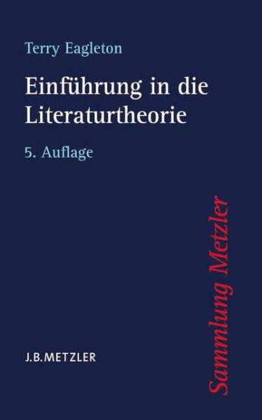 Cover for Terry Eagleton · Einfuhrung in die Literaturtheorie - Sammlung Metzler (Paperback Book) (2012)