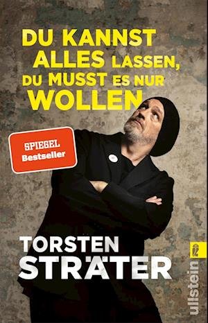 Cover for Torsten Sträter · Du kannst alles lassen, du musst es nur wollen (Book) (2024)