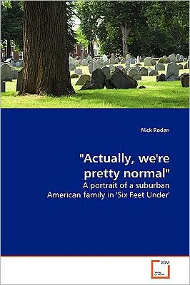 Cover for Nick Roden · &quot;Actually, We're Pretty Normal&quot; (Paperback Book) (2009)