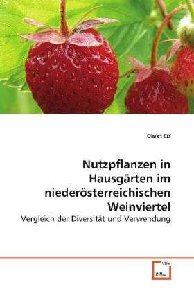 Cover for Eis · Nutzpflanzen in Hausgärten im niede (Bog)