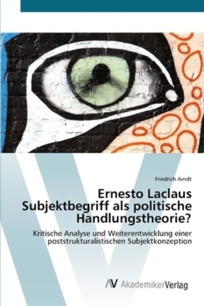 Cover for Arndt · Ernesto Laclaus Subjektbegriff al (Book) (2012)