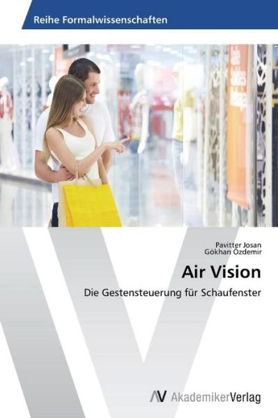 Cover for Gökhan Özdemir · Air Vision: Die Gestensteuerung Für Schaufenster (Paperback Book) [German edition] (2014)