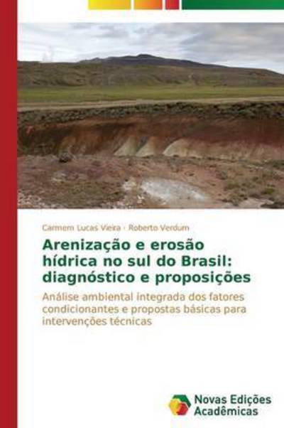 Cover for Verdum Roberto · Arenizacao E Erosao Hidrica No Sul Do Brasil: Diagnostico E Proposicoes (Paperback Book) (2014)