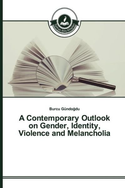 Cover for Gündogdu · A Contemporary Outlook on Gend (Bok) (2016)