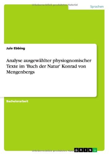 Cover for Jule Ebbing · Analyse ausgewahlter physiognomischer Texte im 'Buch der Natur' Konrad von Mengenbergs (Paperback Bog) [German edition] (2013)