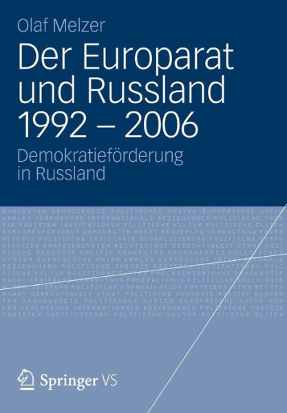 Cover for Olaf Melzer · Der Europarat Und Russland 1992 - 2006: Demokratiefoerderung in Russland (Paperback Book) [2012 edition] (2012)