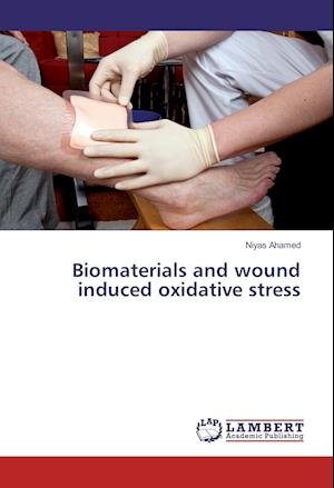 Cover for Ahamed · Biomaterials and wound induced o (Bog)