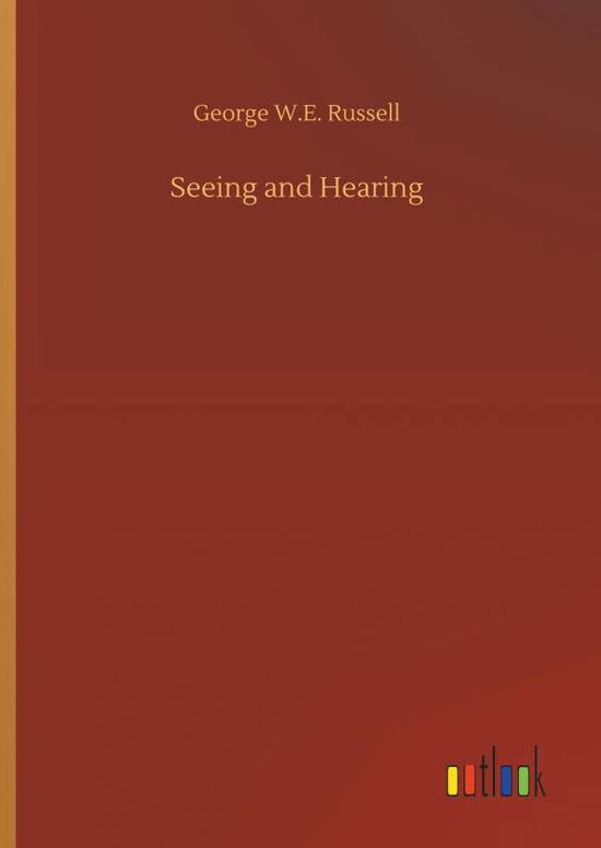 Seeing and Hearing - Russell - Libros -  - 9783732674466 - 15 de mayo de 2018