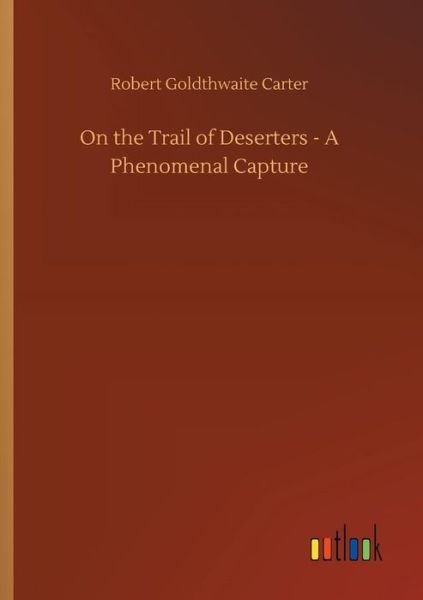 Cover for Carter · On the Trail of Deserters - A Ph (Buch) (2018)