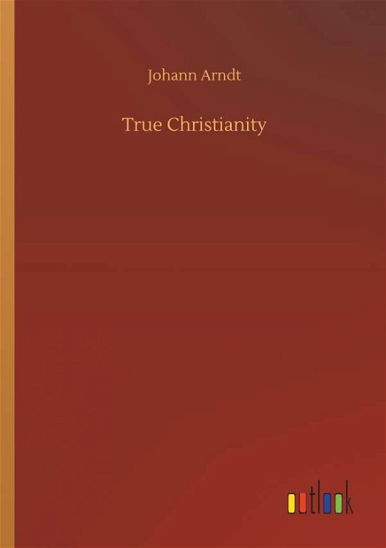 Cover for Arndt · True Christianity (Book) (2019)