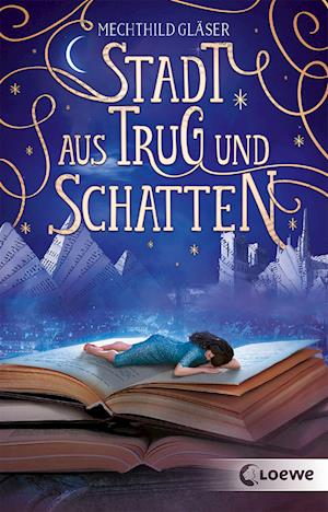 Cover for Mechthild Gläser · Stadt aus Trug und Schatten (Eisenheim-Dilogie - Band 1) (Paperback Book) (2021)