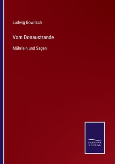 Cover for Ludwig Bowitsch · Vom Donaustrande (Paperback Book) (2021)