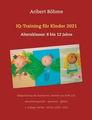 Cover for Böhme · IQ-Training für Kinder 2021 (Bog) (2020)