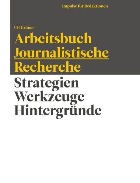 Cover for Grüner · Arbeitsbuch Journalistische Rech (Book) (2018)