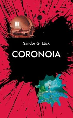 Cover for Sandor G Luck · Coronoia (Paperback Book) (2022)