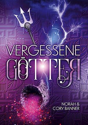 Cover for Norah und Cory Banner · Vergessene Götter (Hardcover Book) (2022)