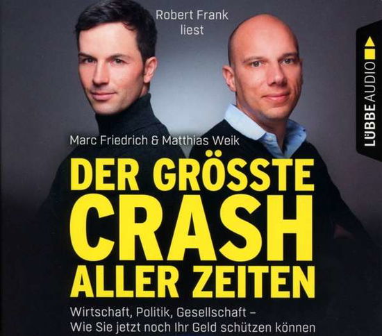 CD Der größte Crash aller Zeit - Marc Friedrich - Música - Bastei Lübbe AG - 9783785780466 - 1 de noviembre de 2019