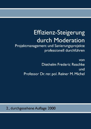 Cover for Diethelm Frederic Reschke · Effizienz-steigerung Durch Moderation (Paperback Book) [German edition] (2009)