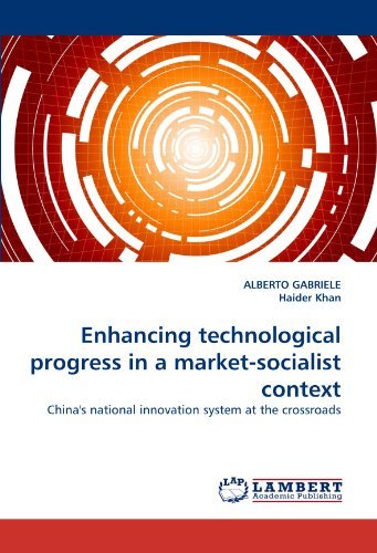 Cover for Haider Khan · Enhancing Technological Progress in a Market-socialist Context: China's National Innovation System at the Crossroads (Paperback Book) (2010)