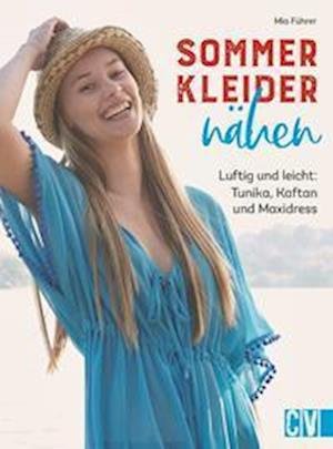 Cover for Mia Führer · Sommerkleider nähen (Inbunden Bok) (2022)