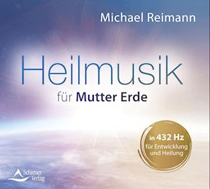 Cover for Michael Reimann · Heilmusik für Mutter Erde (Hörbok (CD)) (2024)