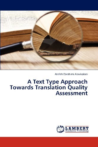 Cover for Atefeh Ebrahimi Alavikolaei · A Text Type Approach Towards Translation Quality Assessment (Paperback Book) (2012)