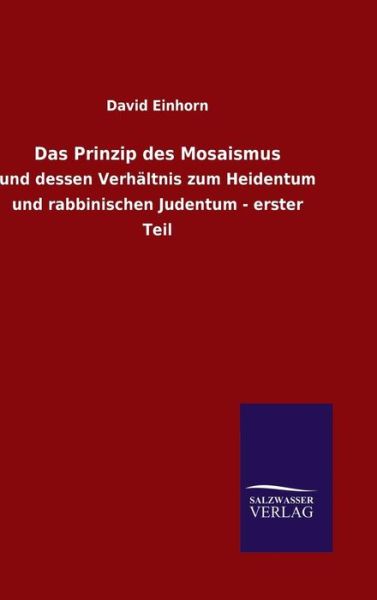 Das Prinzip des Mosaismus - Einhorn - Kirjat -  - 9783846074466 - torstai 10. joulukuuta 2015