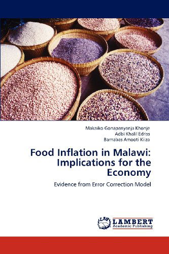 Cover for Barnabas Amooti Kiiza · Food Inflation in Malawi: Implications for the Economy: Evidence from Error Correction Model (Paperback Book) (2012)