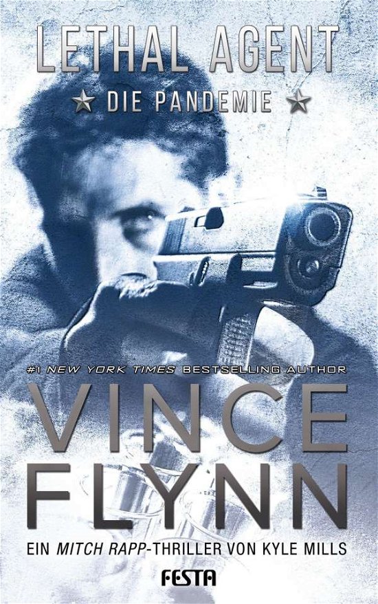 Cover for Vince Flynn · LETHAL AGENT - Die Pandemie (Paperback Bog) (2021)