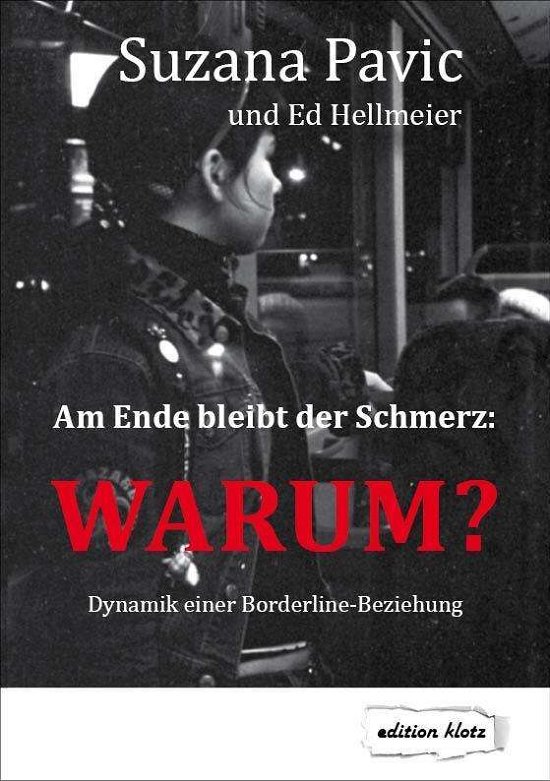 Cover for Pavic · Am Ende bleibt der Schmerz: WARUM (Buch)