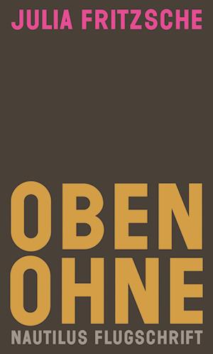 Cover for Julia Fritzsche · Oben ohne (Book) (2024)