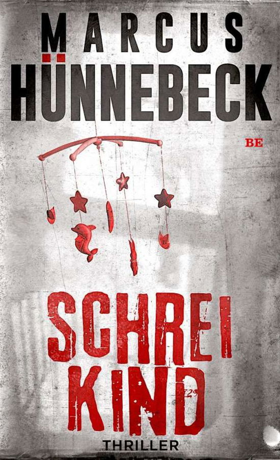 Cover for Hünnebeck · Schreikind (Book)