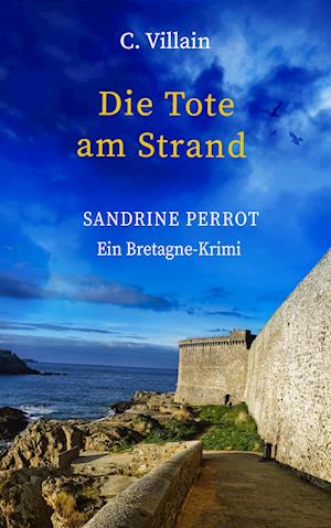 Cover for Christophe Villain · Sandrine Perrot: Die Tote am Strand (Book) (2024)