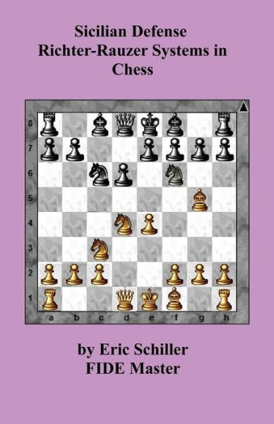 Cover for Eric Schiller · Sicilian Defense Richter-rauzer Systems in Chess (Paperback Book) (2015)