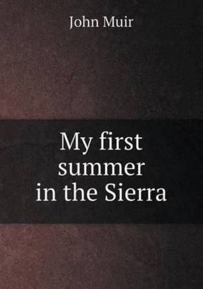 Cover for Muir John · My First Summer in the Sierra (Paperback Book) (2014)