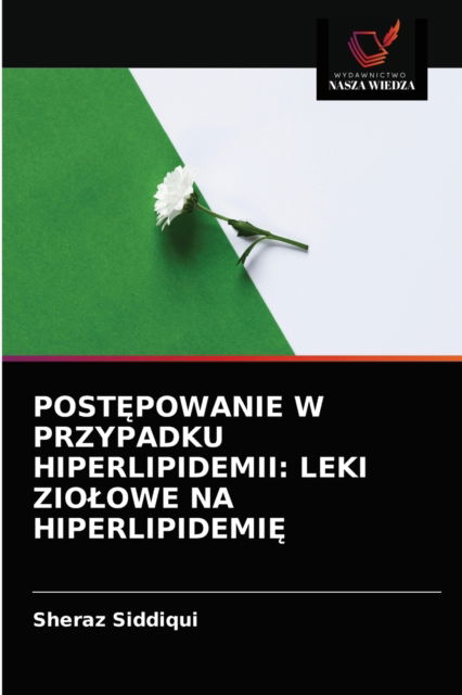 Cover for Sheraz Siddiqui · Post?powanie W Przypadku Hiperlipidemii (Paperback Book) (2021)