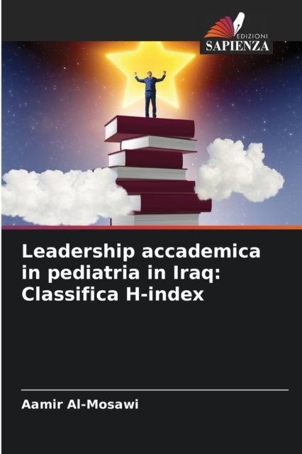 Cover for Aamir Al-mosawi · Leadership accademica in pediatria in Iraq (Paperback Bog) (2021)
