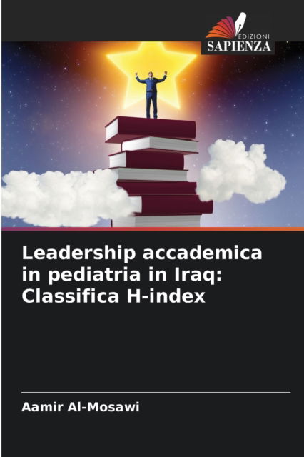 Cover for Aamir Al-mosawi · Leadership accademica in pediatria in Iraq (Paperback Book) (2021)