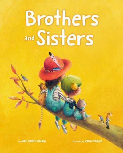Cover for Ariel Andres Almada · Brothers and Sisters - Family Love (Hardcover bog) (2022)