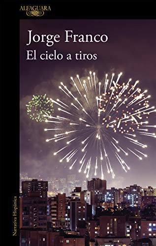 Cover for Franco · El cielo a tiros (Book)