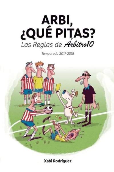 Cover for Xabier Rodriguez Campos · Arbi, ?que pitas? (Pocketbok) (2017)