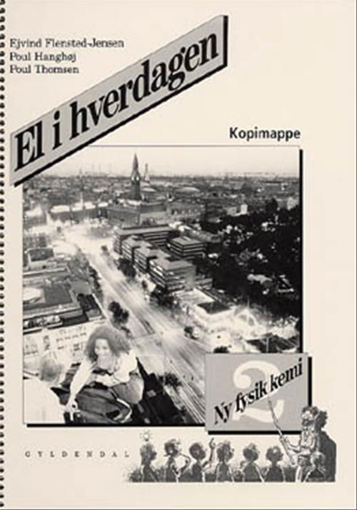 Cover for Ejvind Flensted-Jensen; Poul Hanghøj; Poul Thomsen · Ny fysik / kemi: Ny fysik / kemi 2. El i hverdagen (Sewn Spine Book) [1e uitgave] (1996)