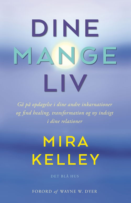 Cover for Mira Kelley · Dine mange liv (Sewn Spine Book) [1º edição] (2015)