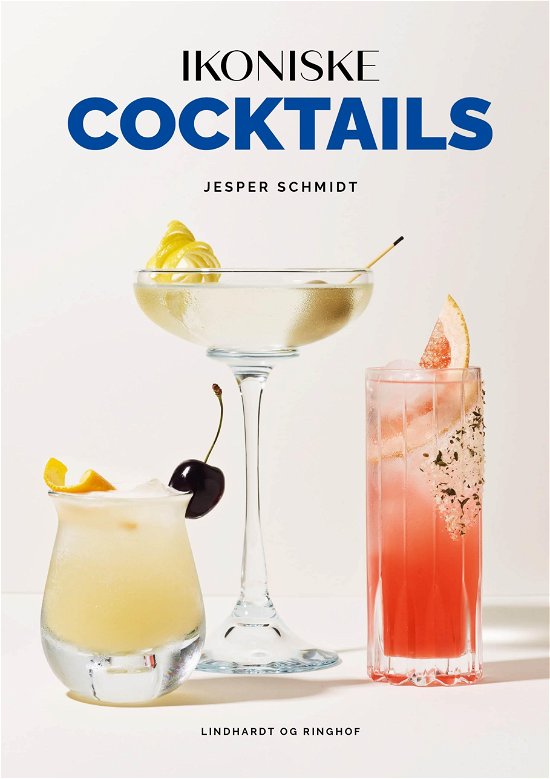 Cover for Jesper Schmidt · Ikoniske cocktails (Gebundesens Buch) [1. Ausgabe] (2020)