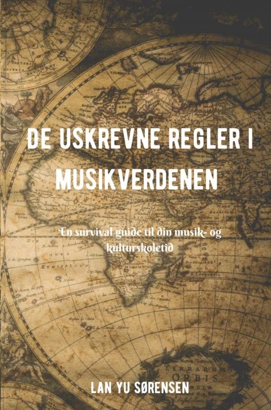 Cover for Lan Yu Sørensen · De uskrevne regler i musikverdenen (Paperback Book) (2022)