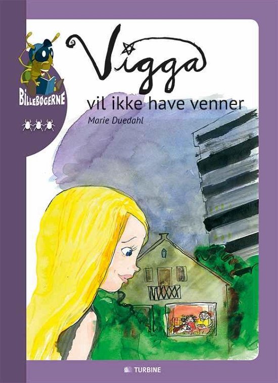 Cover for Marie Duedahl · Billebøgerne: Vigga vil ikke have venner (Gebundesens Buch) [1. Ausgabe] (2015)